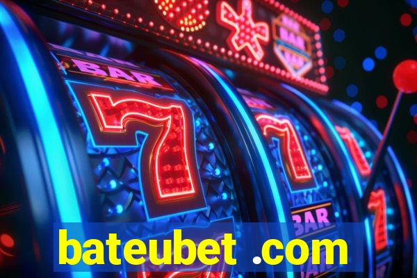 bateubet .com